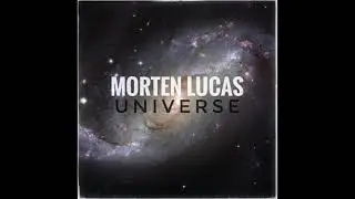 Morten Lucas - The Universe (Official Audio)