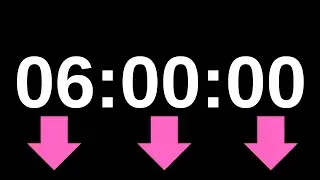 360 Minutes Timer | 6 Hours Timer | 6 Hours Countdown | 360 Minutes Countdown | Countdown Time
