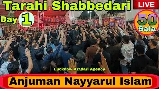 1 Day 🔴 Live 🔴 50 Sala Tarahi Shabbedari Anjuman Nayyarul Islam Lucknow India Up 25 Safar 2025 1447 