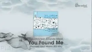 Dim Chris feat. Amanda Wilson - You Found Me (Promise Land Miami 305 Mix)