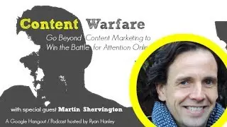 How to Google Plus Your Business with Martin Shervington | Content Warfare TV