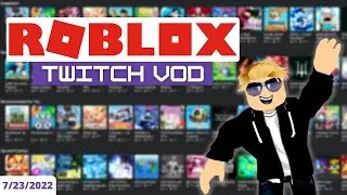 [MattyBee_] Roblox VOD | 7/23/2022