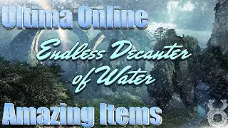ULTIMA ONLINE | ENDLESS DECANTER OF WATER | AMAZING ITEM | #cooking #gardening #ultimaonline #2023