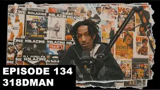 318dman | Подкаст Nolazine, выпуск 134