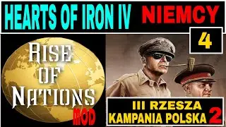 Hearts of Iron 4 PL Mod Rise of Nation - Niemcy 1940 rok, III Rzesza Kampania Polska, cz.4