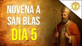 Novena a San Blas &ndash; D&iacute;a 5 | Santo Protector de la Garganta y Salud ✨