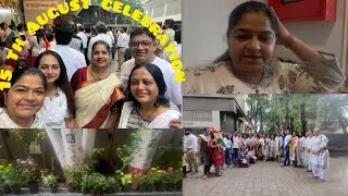 15 TH AUGUST CELEBRATION 🥳 