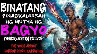 BINATANG PINAGKALOOBAN NG MUTYA NG BAGYO (Aswang True Story)