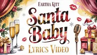Santa Baby - Eartha Kitt | Timeless Vintage Christmas Classic With Iconic Holiday Charm | Sing Along