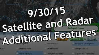 9/30/15 Satellite and Radar - Added Features Update