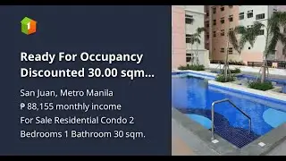 Ready For Occupancy Discounted 30.00 sqm 2-bedroom Residential Condo Rent-to-own in San Juan