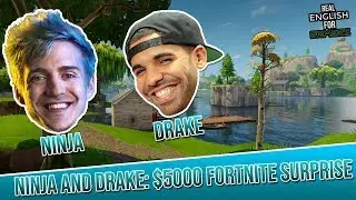 Drake And Ninja Play Fortnite Together! | Real English for Gamers [Fortnite]