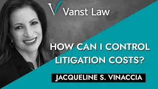 How can I control litigation costs?