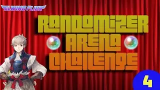 RANDOMIZER ARENA CHALLENGE #4