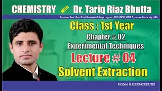 First Year Chemistry Ch # 2 || Lecture # 4 Solvent Extraction || Experimental Techniques
