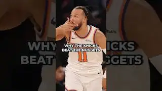 THIS IS WHY The Knicks Beat The Nuggets