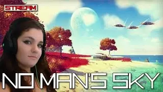 No Man's Sky | Marlynmay Live Stream