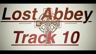 Track 10   Lost Abbey