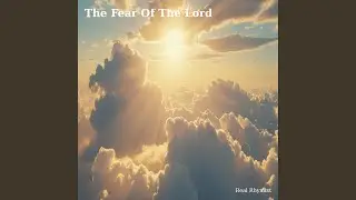 The Fear Of The Lord