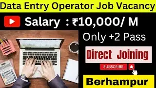 Data Entry Operator Job Vacancy 2023 | Berhampur Job Vacancy 2023 | Berhampur Job Vacancy |Odisha