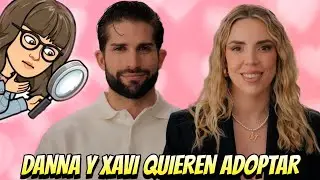 Danna Ponce y Xavi quieren adoptar👶Ahora o Nunca