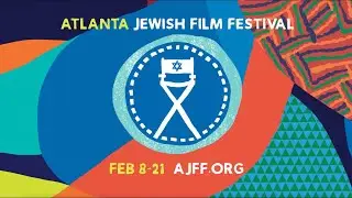 23rd Annual Festival Teaser - Atlanta Jewish Film Festival