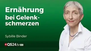 Ernährung gegen Schmerzen: Sybille Binders Ansatz bei Erkrankungen des Bewegungsapparats | QS24