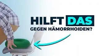 Wie gut ist ein H&Auml;MORRHOIDEN-KISSEN? Dr. Eduard Karsten kl&auml;rt auf
