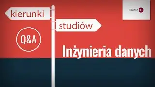 Inżynieria danych - program studiów, praca, zarobki