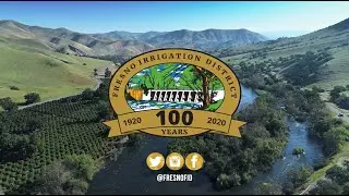 Fresno Irrigation District Centennial (Official Full Video)