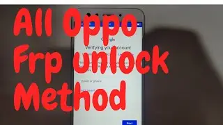 All Oppo Realme: Frp Bypass Unlock2021 Without Pc|F3s,A3s,A5s,A37,A33 Oppo reno C2,C3,C12 Frp Unlock