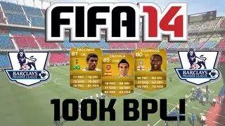 FIFA 14 Ultimate Team | 100k BPL Squad Builder ft. Cazorla, Paulinho & Sturridge!