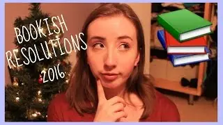 BOOKISH NEW YEARS RESOLUTIONS 2016
