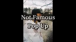 Not Famous Pop-Up ft. Kodie Shane and &ldquo;WHEREI$MEZ&rdquo;