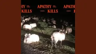 Apathy Kills