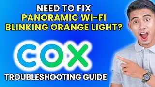 How to Fix Cox Panoramic WiFi Blinking Orange Light [2025 Method]
