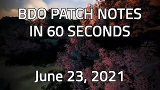 NA BDO: 60 Seconds Patch Notes [June 23, 2021]