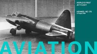 Heinkel HE 178 - The world's first jet aircraft - August 27, 1939