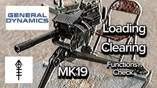 10 Level Tasks: MK19 - US Army Reserve's Senior Gunner Course. Load, Clear & Functions Check