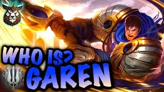 Who is? GAREN, The Might of Demacia