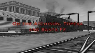 On the Atchison, Topeka, and Santa Fe