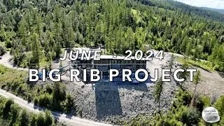 Silver Creek Construction - June 2024 - Big Rib Project Progress Video