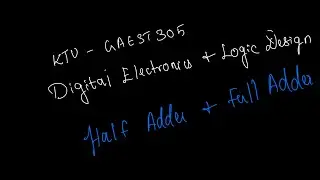 Half adder and Full adder - Module 3 KTU 2024 Digital Electronics and Logic Design 