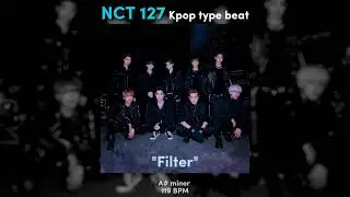 [FREE] NCT 127 X Kpop Type Beat 