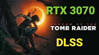 Shadow of the Tomb Raider | QHD, Max settings | RTX 3070