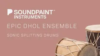 Soundpaint - Epic Dhol Ensemble - Official Walkthrough