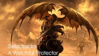 Selectracks - A Watchful Protector (2012 - Epic Trailers Vol. 14)