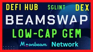 Beamswap DEX - Low Cap Gem Crypto - Moonbeam Network