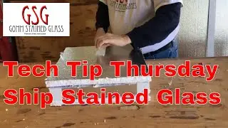 How To Safely Package Stained Glass For Shipping - Tech Tip Thursday V205
