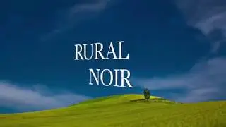 Rural Noir